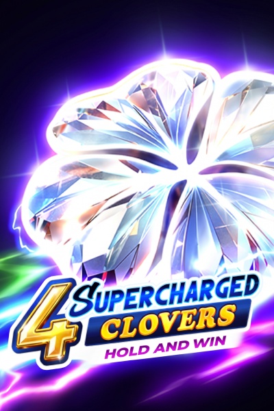 4 Supercharged Clovers: Hold and Win