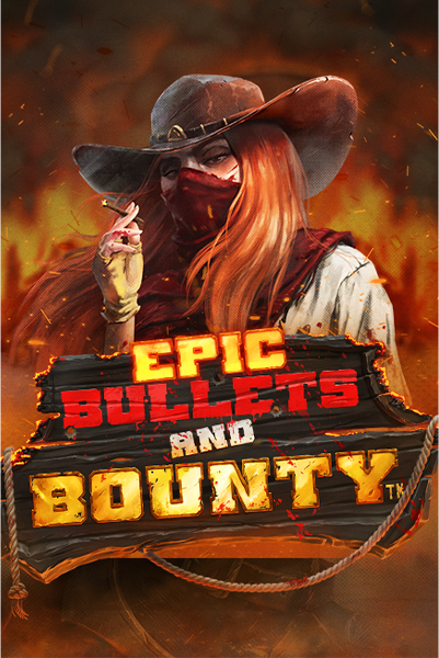 Epic Bullets and Bounty