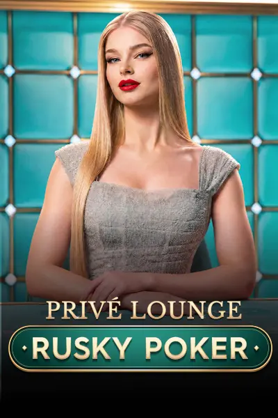 Privé Lounge Russian Poker
